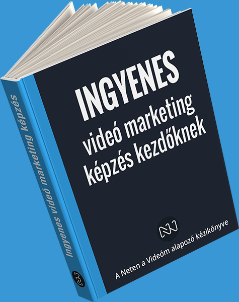 21 oldalas ingyenes videó marketing képzés-tanfolyam kezdőknek kézikönyv